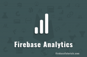 What is Firebase Analytics